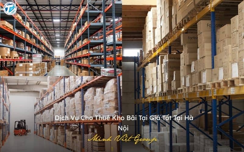 Dịch Vụ Cho Thuê Kho Bãi Giá Tốt Tại Hà Nội - Minh Việt Group